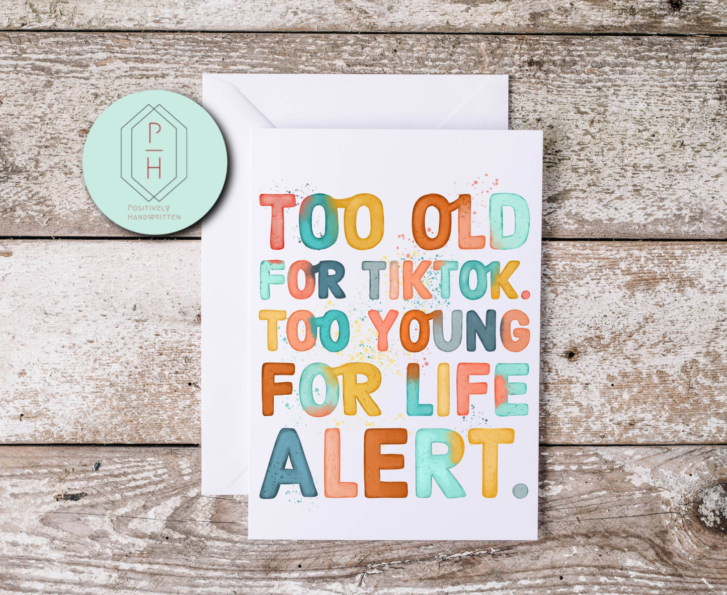 Funny Birthday Card: Too Old for TikTok