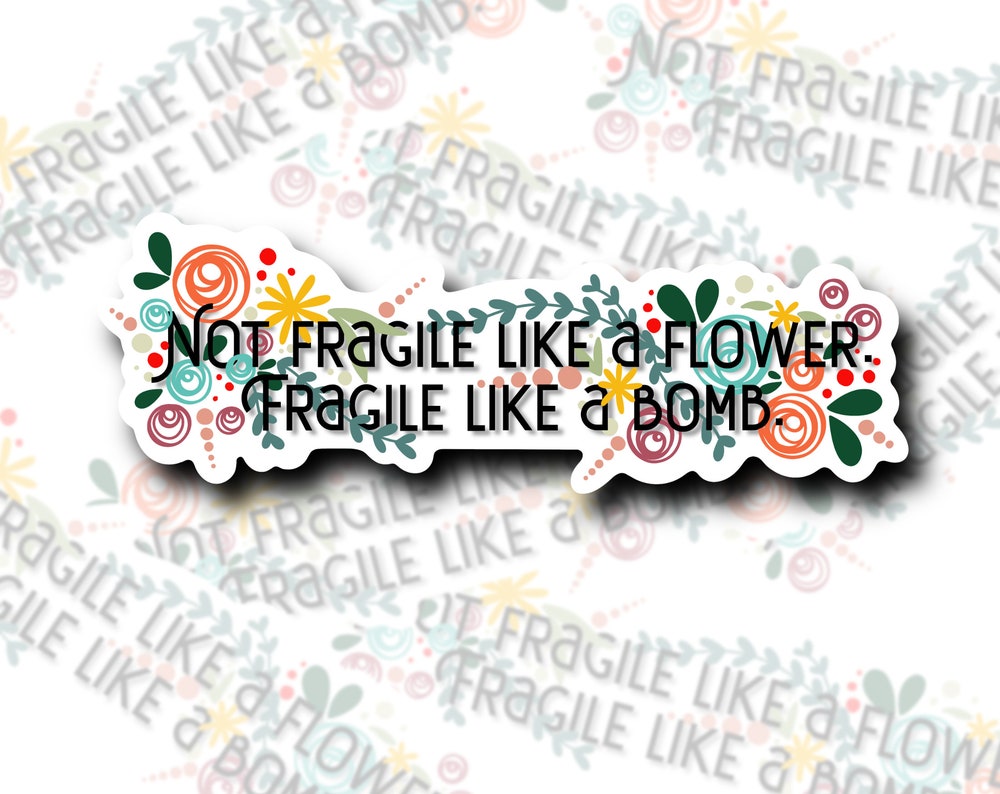 Fragile Like a Bomb Sticker: Feminist Women's Rights Decal
